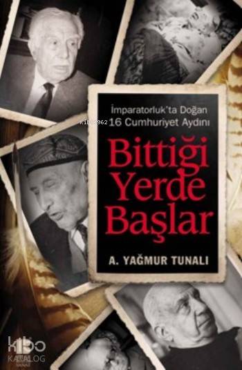 Bittiği Yerde Başlar
