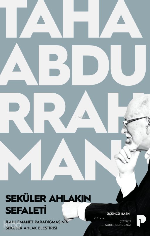 Seküler Ahlakın Sefaleti - Taha Abdurrahman