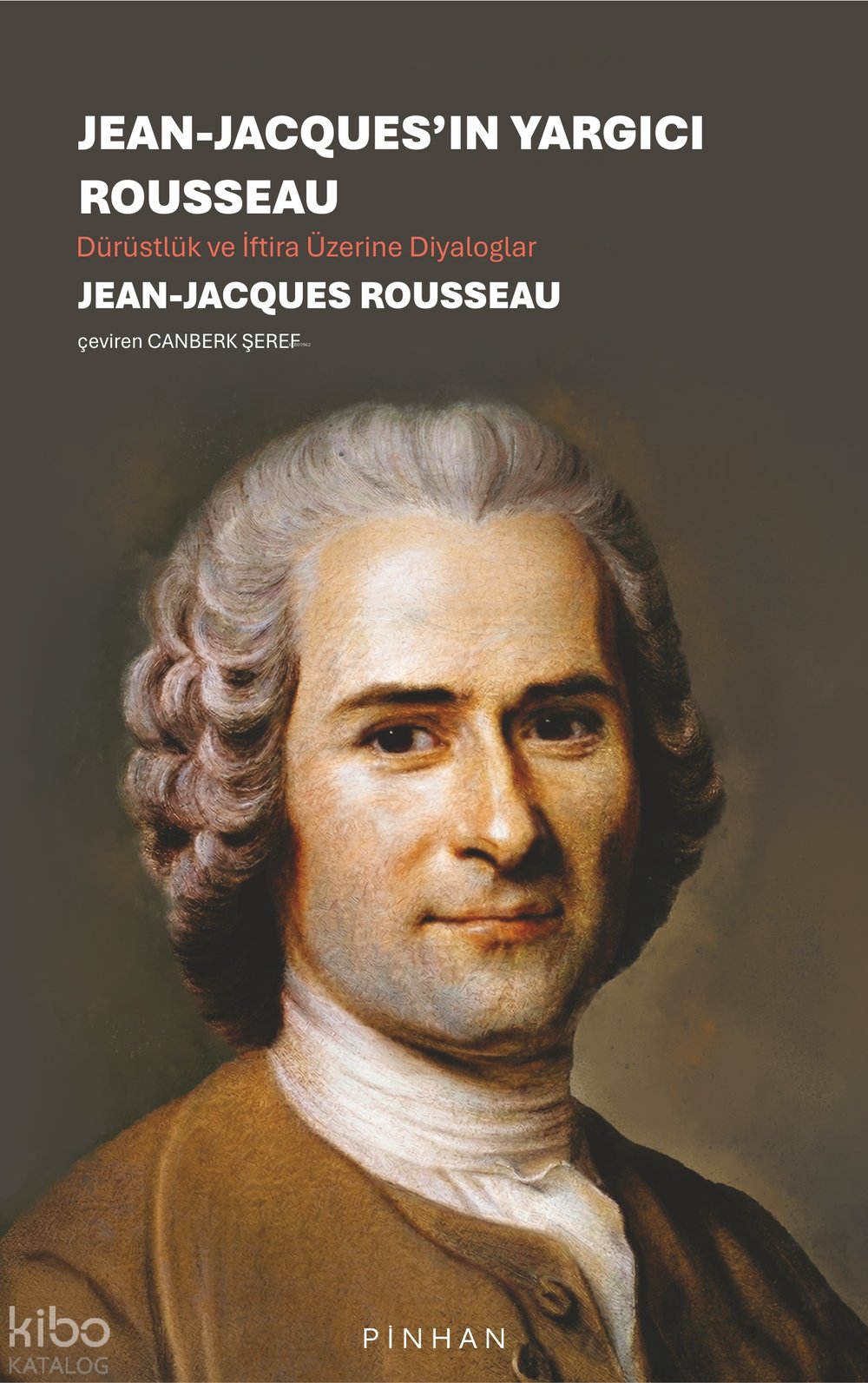 Jean-Jacques'ın Yargıcı Rousseau - Jean Jacques Rousseau