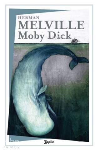 Moby Dick - Herman Melville