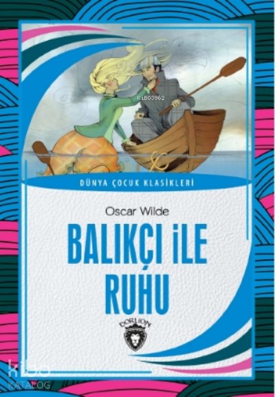 Balıkçı Ile Ruhu - Oscar Wilde