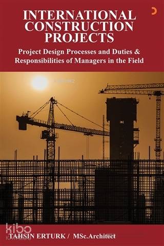 International Construction Projects - Tahsin Ertürk