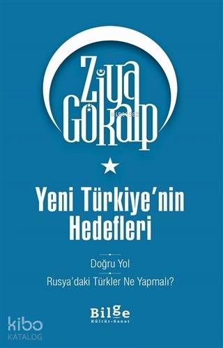 Yeni Türkiye'nin Hedefleri - Ziya Gökalp