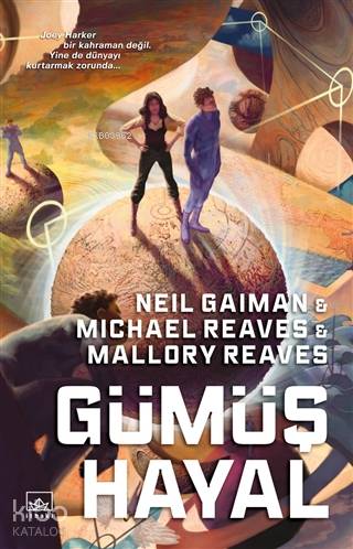 Gümüş Hayal - Ara Dünya 2 - Neil Gaiman, Mallory Reaves, Michael Reaves