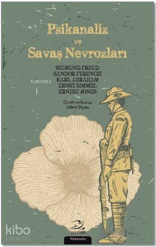 Psikanaliz ve Savaş Nevrozları - 