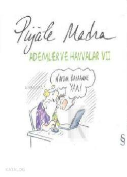 Ademler ve Havvalar 7 - Piyale Madra