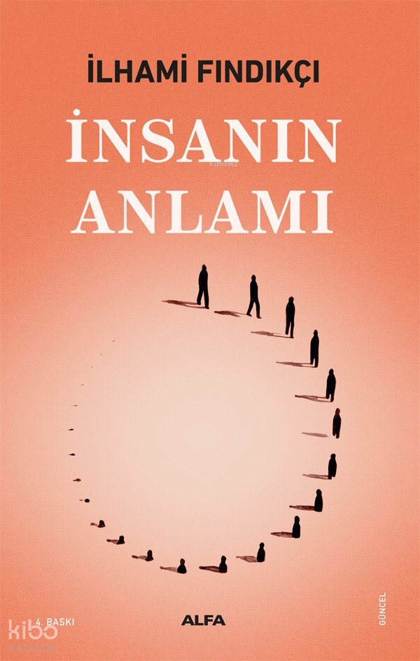 İnsanın Anlamı - İlhami Fındıkçı
