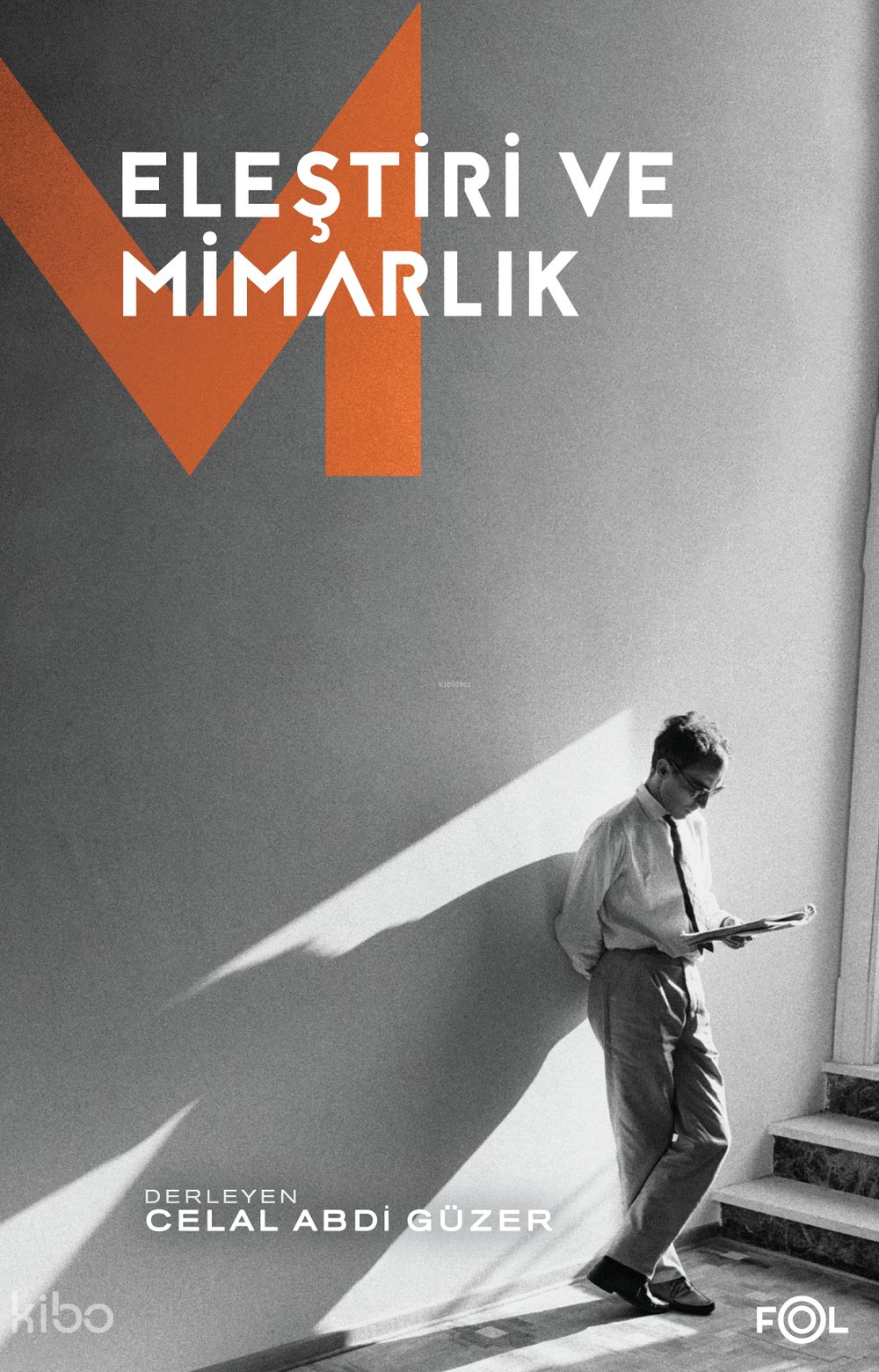 Eleştiri ve Mimarlık - Celal Abdi Güzer