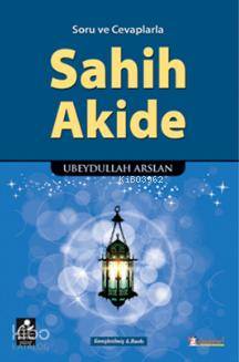 Soru ve Cevaplarla Sahih Akide
