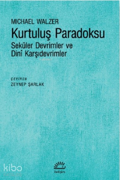 Kurtuluş Paradoksu - Michael Walzer