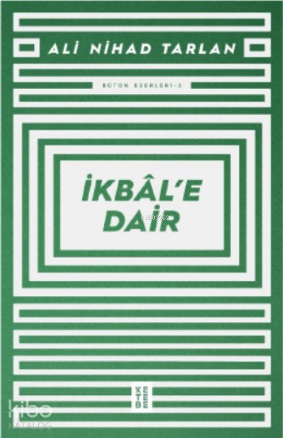 İkbal'e Dair - Ali Nihad Tarlan
