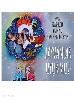 Hayvanlar Uyur mu? - Seda Dinçer