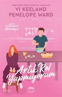 ARTIK ROL YAPMIYORUM