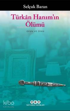 Türkân Hanım'ın Ölümü