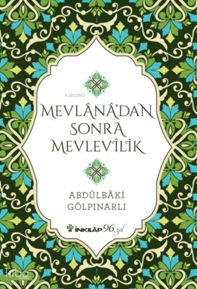 Mevlana’dan Sonra Mevlevilik