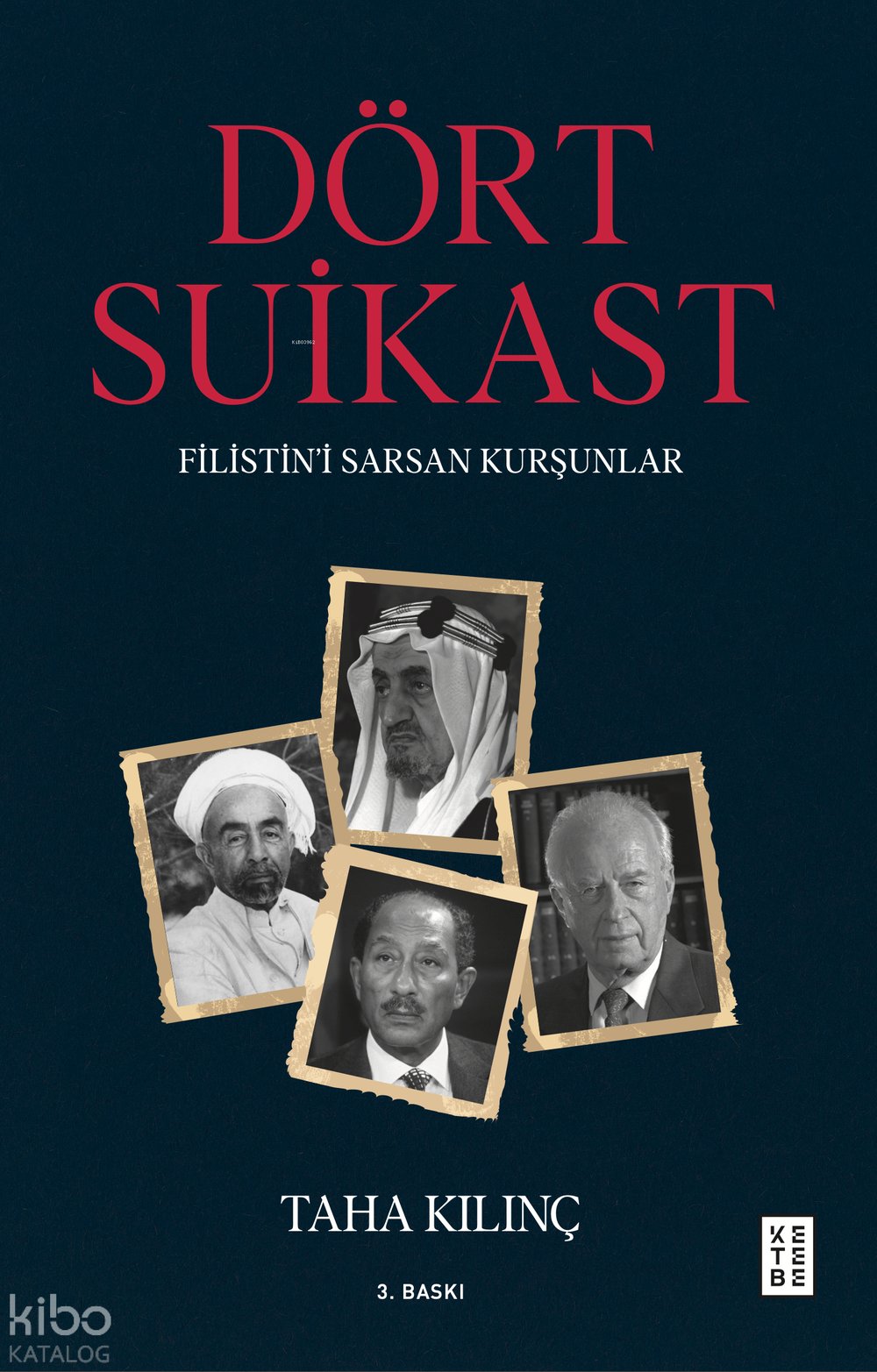 Dört Suikast - Taha Kılınç