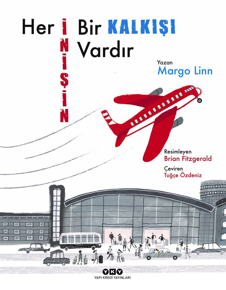 HER İNİŞİN BİR KALKIŞI V...
