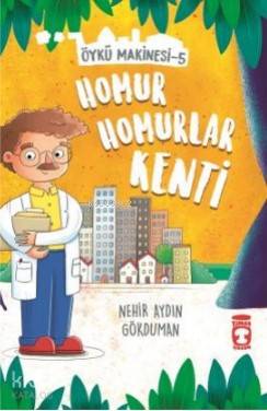 Homur Homurlar Kenti - Öykü Makinesi 5 - Nehir Aydın Gökduman