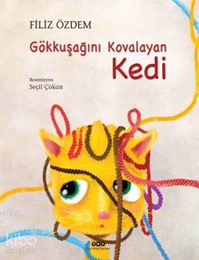 Gökkuşağını Kovalayan Kedi - Filiz Özdem