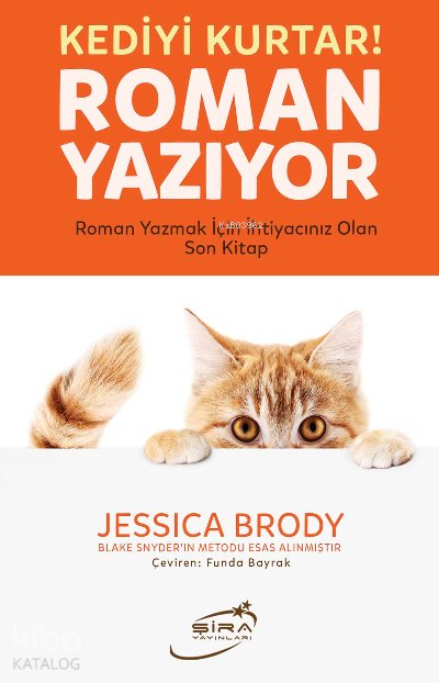 Kediyi Kurtar Roman Yazıyor