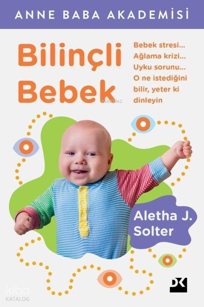 Bilinçli Bebek - Aletha J. Solter