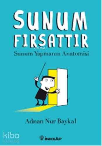 Sunum Fırsattır - Adnan Nur Baykal