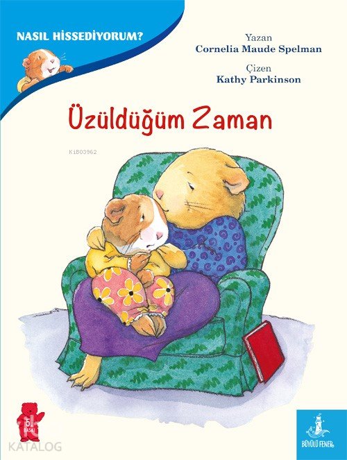 Nasıl Hissediyorum? - Üzüldüğüm Zaman - Cornelia Maude Spelman