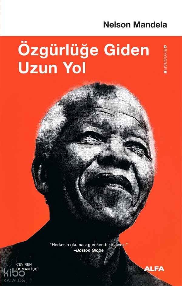 Özgürlüğe Giden Uzun Yol - Nelson Mandela