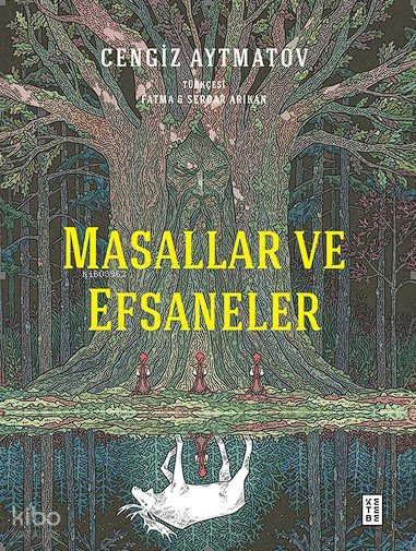 Masallar ve Efsaneler - Cengiz Aytmatov