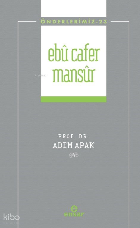 Ebu Cafer Mansur - Önderlerimiz 23