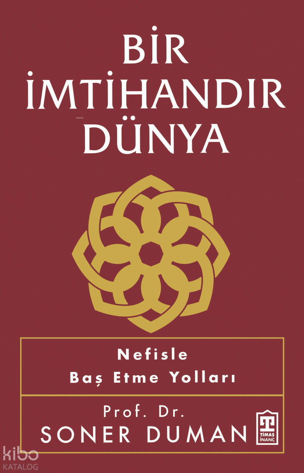 Bir İmtihandır Dünya - Soner Duman
