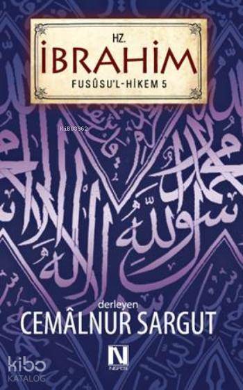 Hz. İbrahim - Fususu'l Hikem Seri 5 - Cemalnur Sargut