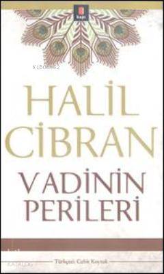 Vadinin Perileri - Halil Cibran