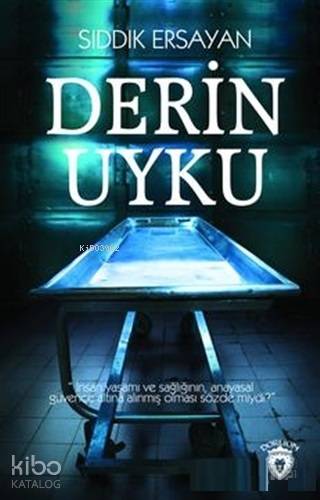 Derin Uyku - Sıddık Ersayan