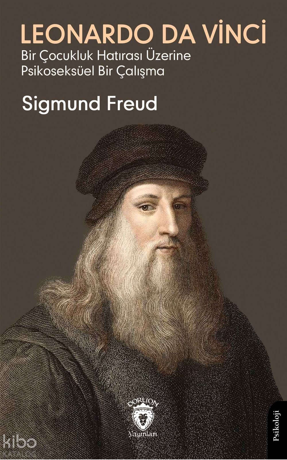 Leonardo Da Vinci (Bir Çocukluk Hatırası Üzerine Psikoseksüel Bir Çalışma)