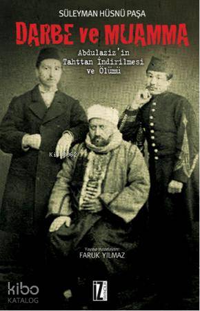 Darbe ve Muamma - Süleyman Hüsnü Paşa