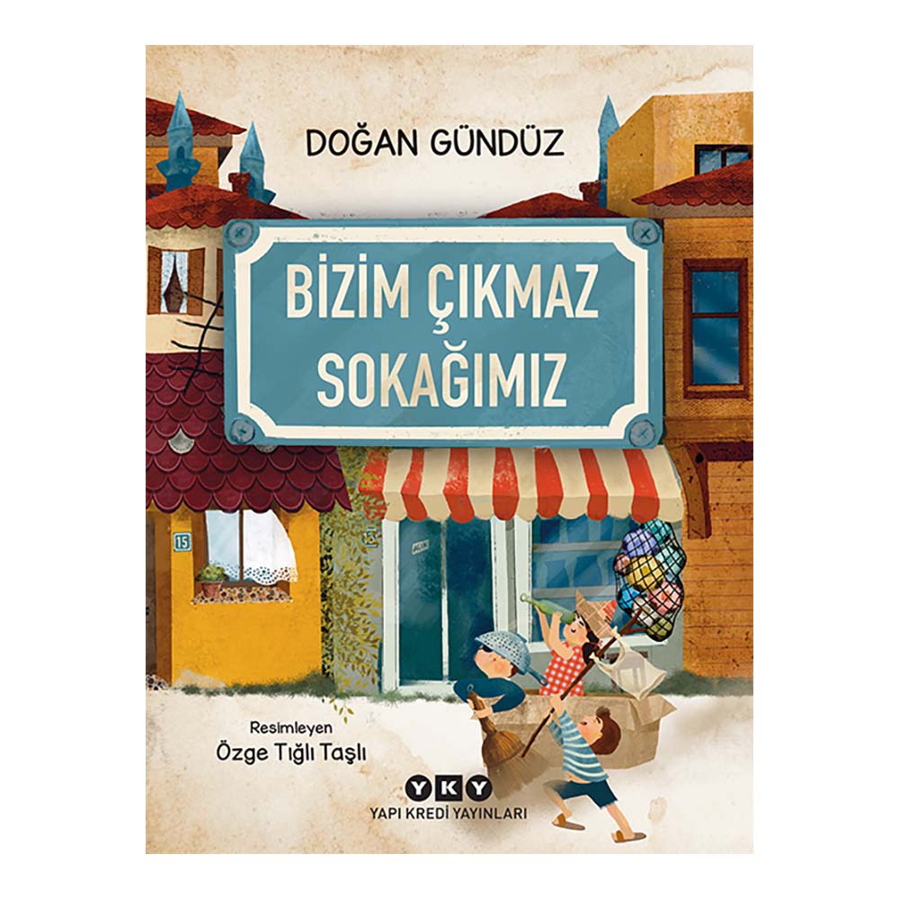 BİZİM ÇIKMAZ SOKAĞIMIZ