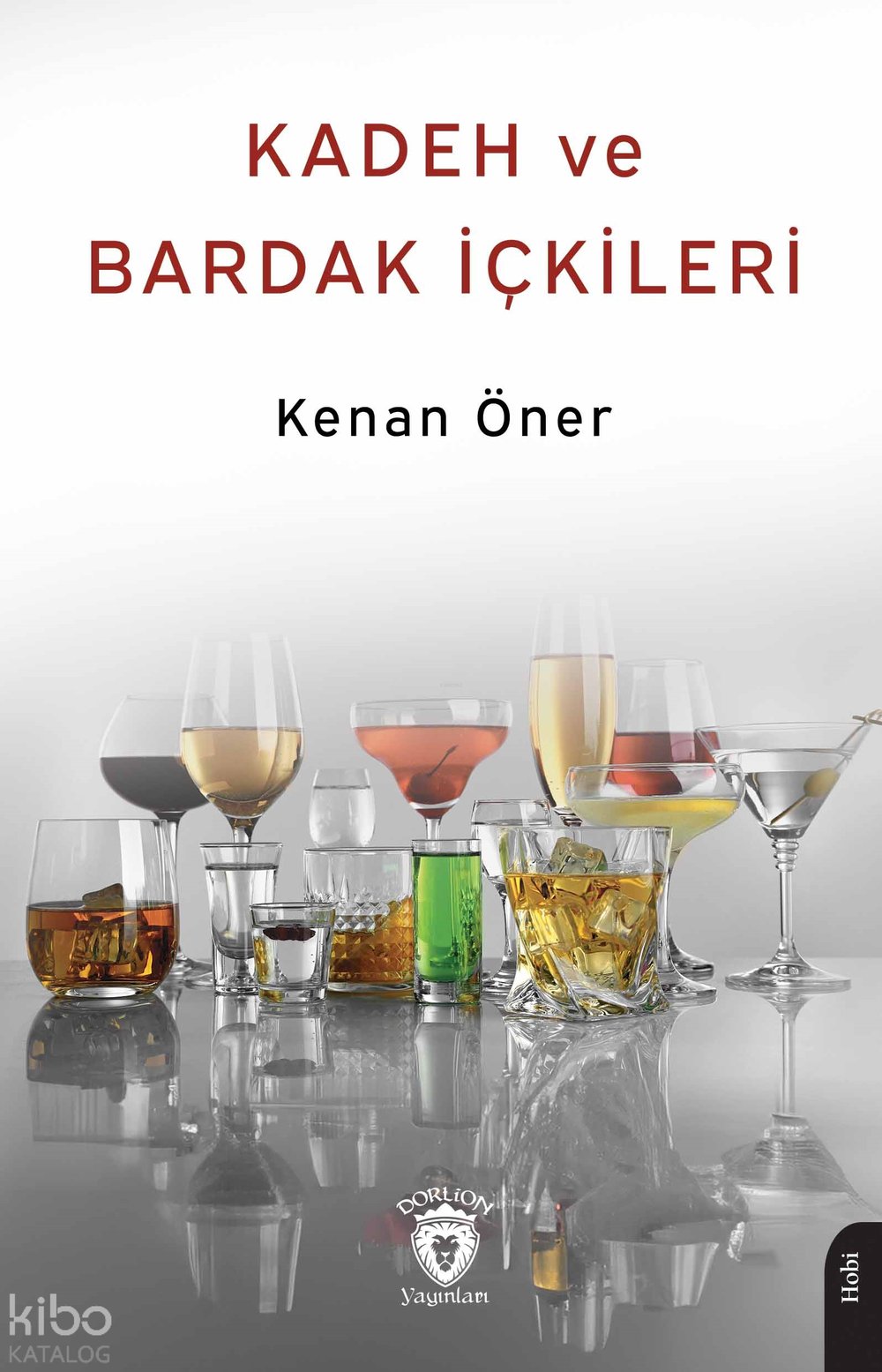 Kadeh ve Bardak İçkileri 1937 - Kenan Öner