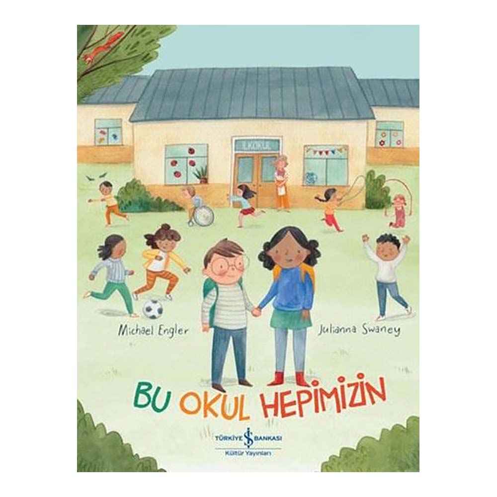 BU OKUL HEPİMİZİN