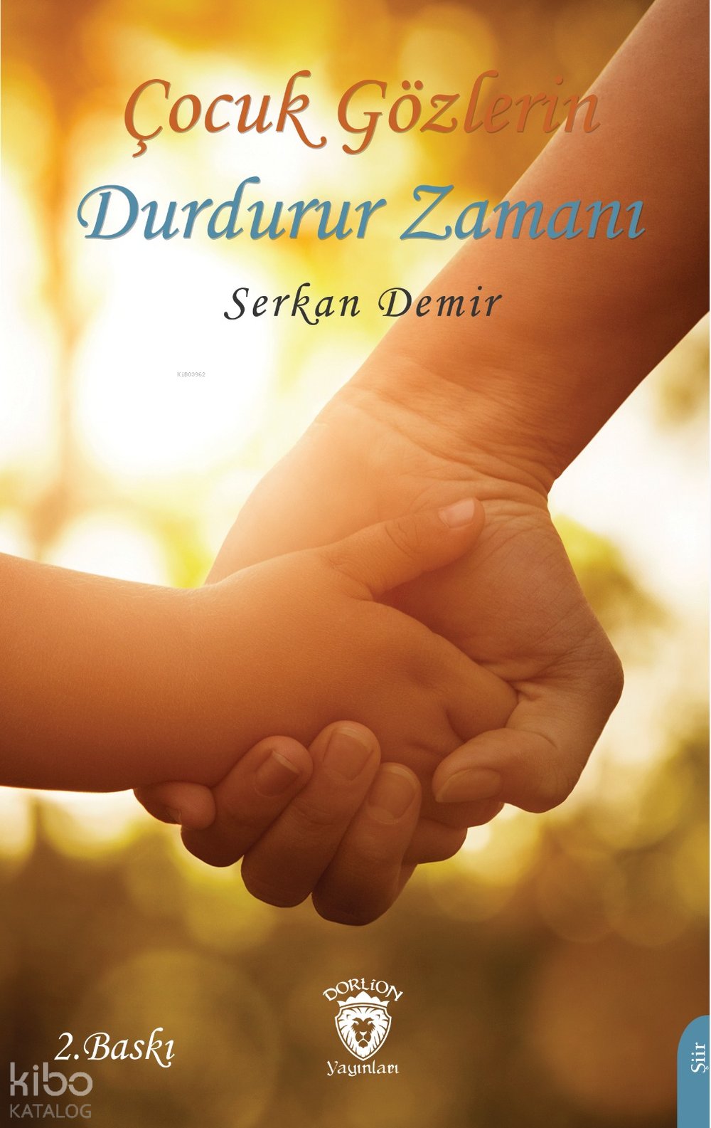 Çocuk Gözlerin Durdurur Zamanı - Serkan Demir