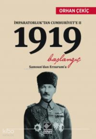 İmparatorluktan Cumhuriyete 2 - 1919 Başlangıç