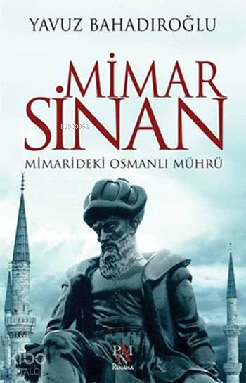 Mimar Sinan - Yavuz Bahadıroğlu