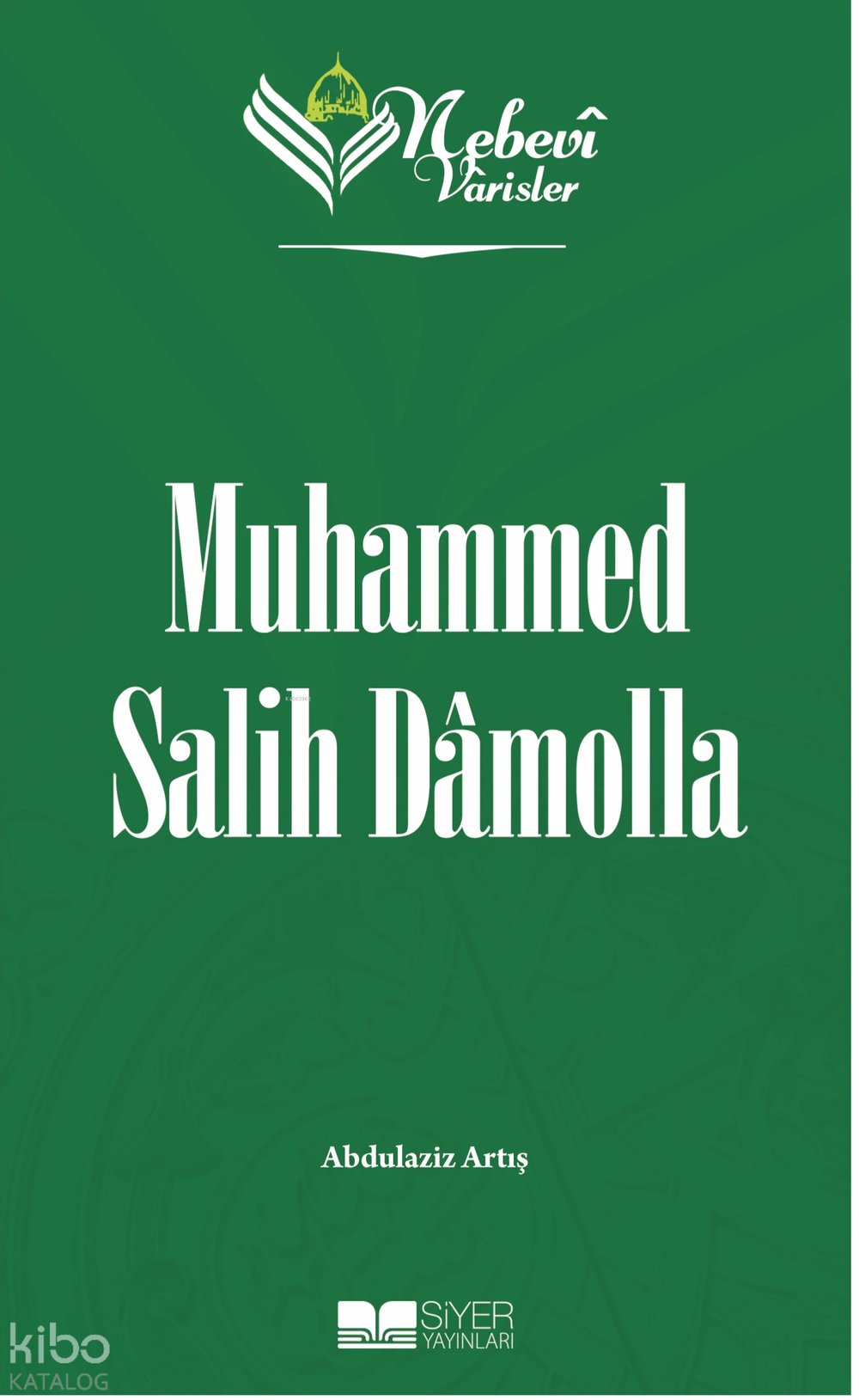 Nebevi Varisler 101 Muhammed Salih Damolla