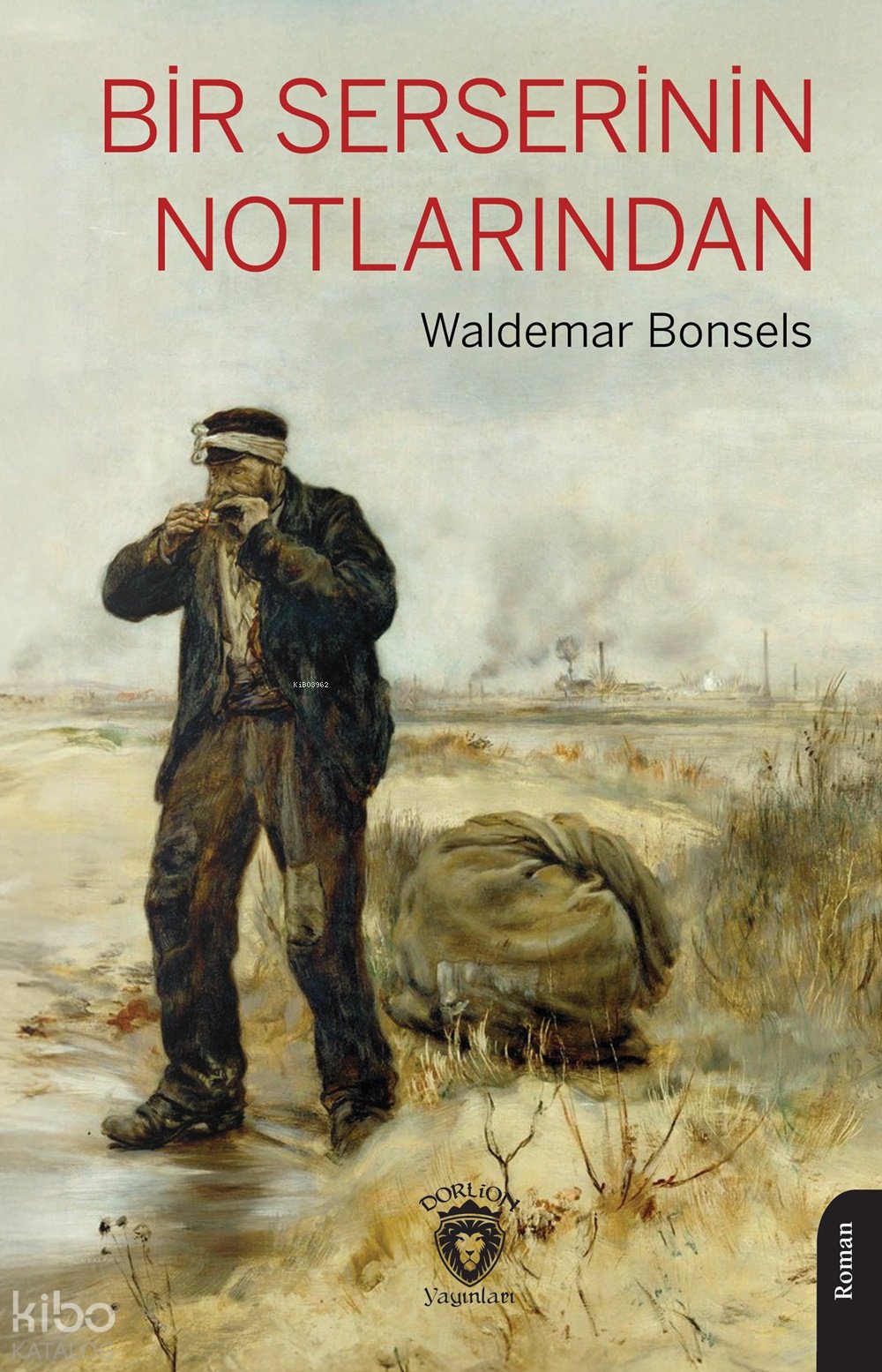 Bir Serserinin Notlarından - Waldemar Bonsels