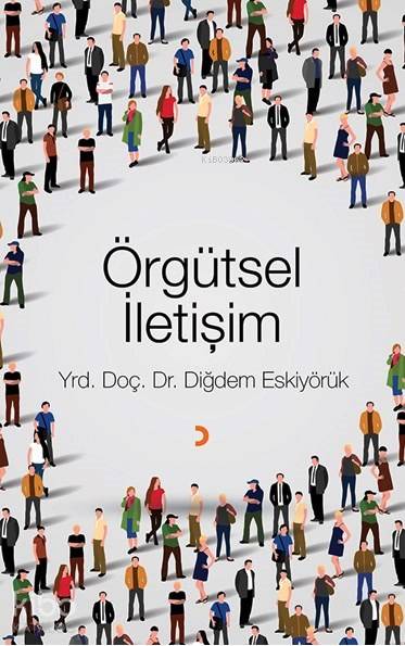 Örgütsel İletişim - Diğdem Eskiyörük