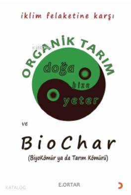 Organik Tarım ve Biochar - E. Ortar