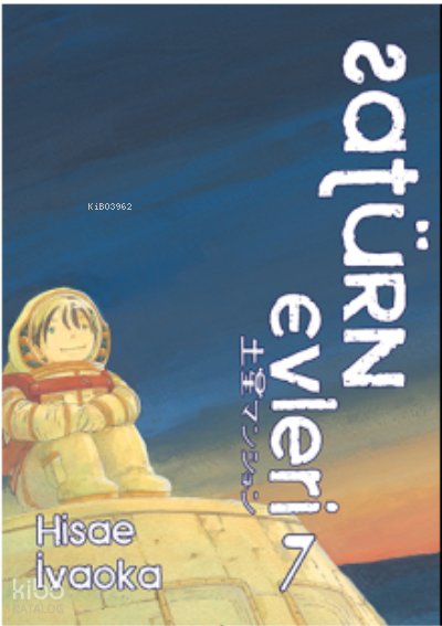 Satürn Evleri 7. cilt - Hisae İvaoka