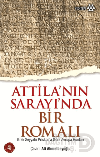 ATTİLANIN SARAYINDA BİR ROMALI