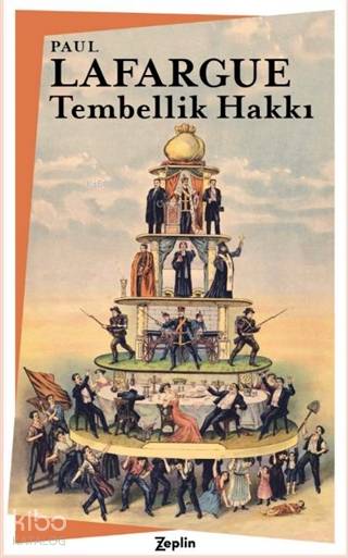 Tembellik Hakkı - Paul Lafargue