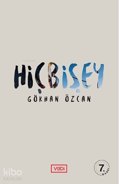 Hiçbişey - Gökhan Özcan